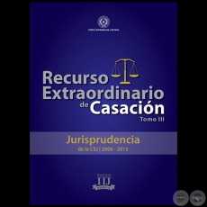 RECURSO EXTRAORDINARIO DE CASACION - TOMO III - Año 2015